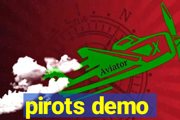 pirots demo